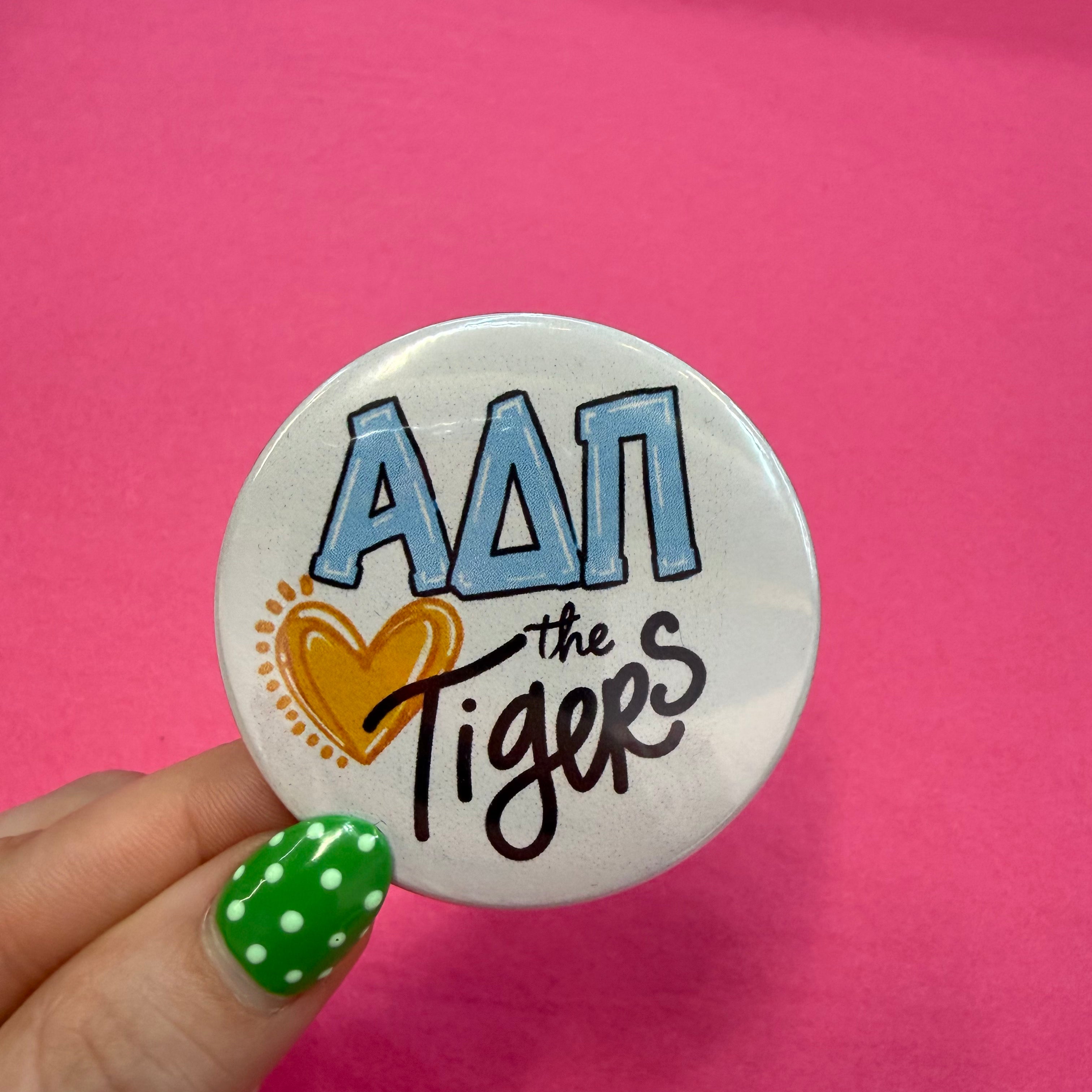 Sorority Love the Tigers Pinback Buttons