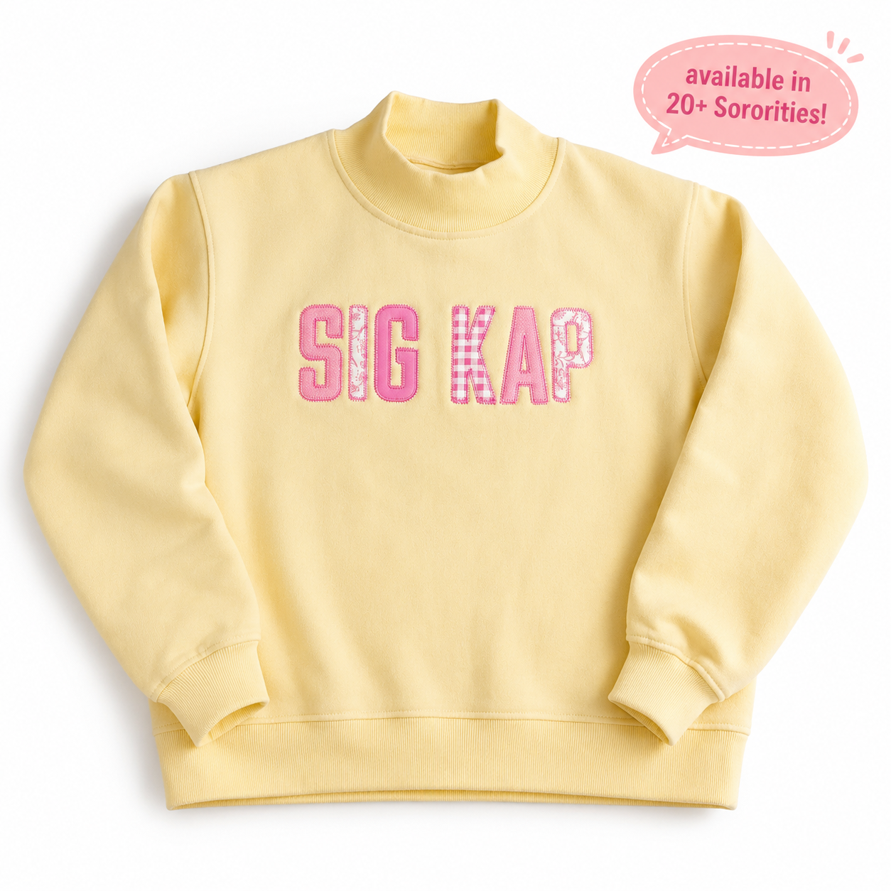 Sigma Kappa Butter Yellow Mock Neck Sweatshirt with Pink Patchwork Applique